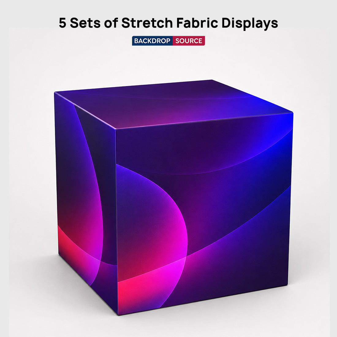 5 Sets of Stretch Fabric Displays for Product Showcase