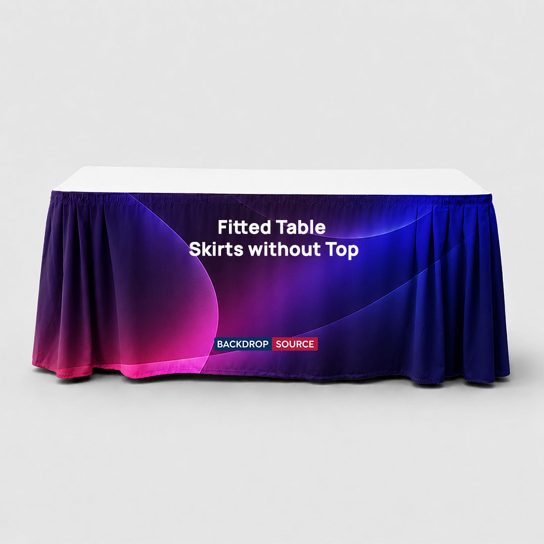 Custom Fitted Table Skirts without Top